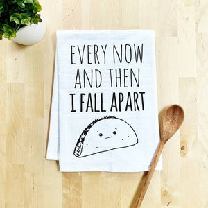 "Every Now And Then I Fall Apart" Hand Towel