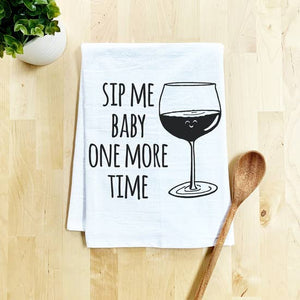 "Sip Me Baby One More Time" Hand Towel